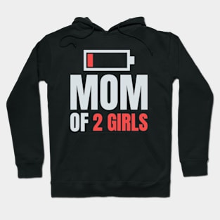 Mom of 2 Girls Shirt Gift from Son Mothers Day Birthday Women Hoodie